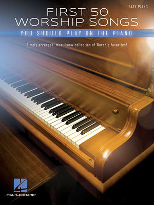 Cover Image for First 50 Worship Songs You Should Play on Piano -- Hal Leonard Corp, Paperback