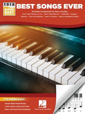 Cover Image for Best Songs Ever Super Easy Piano Songbook - Beginner Piano Book for Adults and Kids with 60 Classic Songs - Piano Sheet Music Book with Lyrics -- Hal Leonard Corp, Paperback