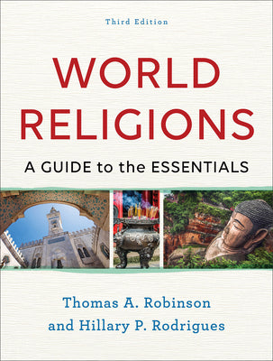 Cover Image for World Religions: A Guide to the Essentials -- Thomas a. Robinson, Paperback