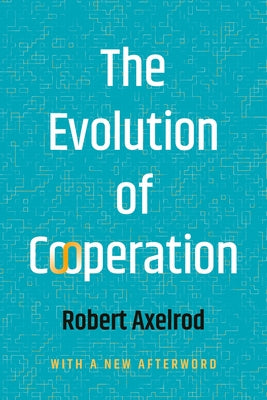 Cover Image for The Evolution of Cooperation -- Robert Axelrod, Paperback