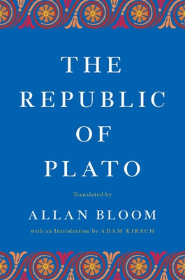Cover Image for The Republic of Plato -- Allan Bloom, Hardcover