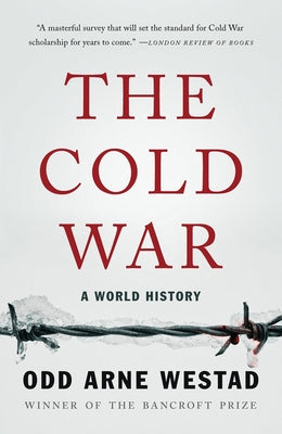 Cover Image for The Cold War: A World History -- Odd Arne Westad, Paperback
