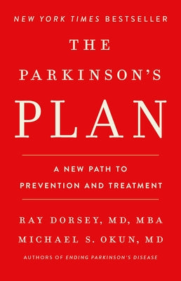 Cover Image for The Parkinson's Plan: A New Path to Prevention and Treatment -- Ray Dorsey, Hardcover