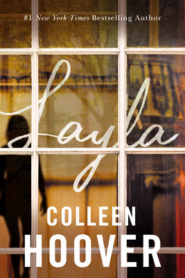 Cover Image for Layla -- Colleen Hoover, Paperback