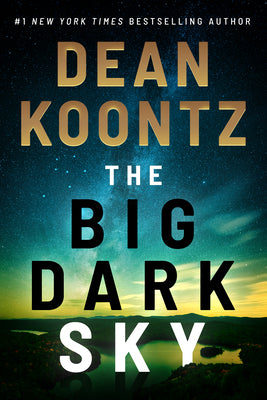Cover Image for The Big Dark Sky -- Dean Koontz, Paperback