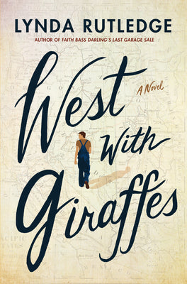 West with Giraffes -- Lynda Rutledge, Paperback