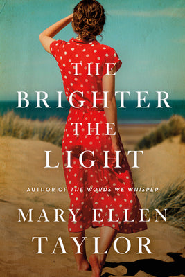 Cover Image for The Brighter the Light -- Mary Ellen Taylor, Paperback