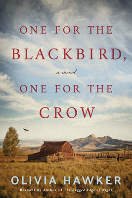 One for the Blackbird, One for the Crow -- Olivia Hawker, Paperback