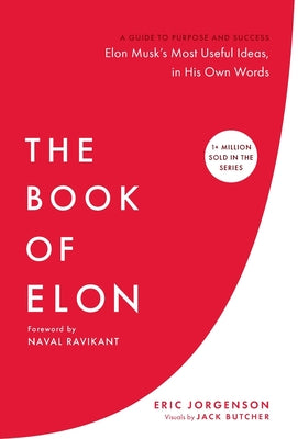Cover Image for The Book of Elon: A Guide to Purpose and Success -- Eric Jorgenson, Hardcover