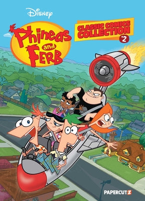 Cover Image for Phineas and Ferb Classic Comics Collection Vol. 2 -- The Disney Comics Group, Hardcover
