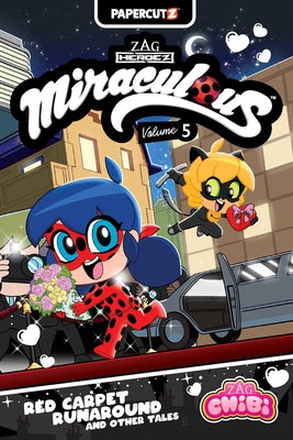 Cover Image for Miraculous Chibi Vol. 5: Red Carpet Runaround and Other Tales -- Carrie Harris, Hardcover