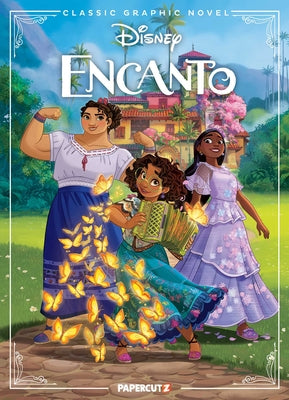 Cover Image for Disney Classic Graphic Novel: Encanto -- The Disney Comics Group, Hardcover