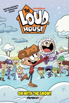 Cover Image for The Loud House Vol. 26: On with the Snow! -- The Loud House Creative Team, Hardcover