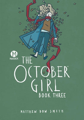 Cover Image for The October Girl Book Three -- Matthew Dow Smith, Paperback