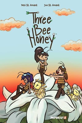 Cover Image for Three Bee Honey Vol. 1 -- Desi St Amant, Paperback