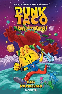 Cover Image for Punk Taco Adventures! Vol. 2: Big Problems -- Adam Wallenta, Hardcover