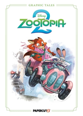 Cover Image for Disney Graphic Tales: Zootopia 2 -- Steve Behling, Hardcover