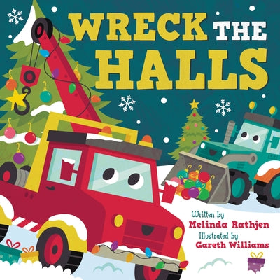Cover Image for Wreck the Halls -- Melinda Lee Rathjen, Board Book