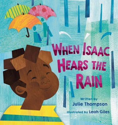Cover Image for When Isaac Hears the Rain -- Julie Thompson, Hardcover