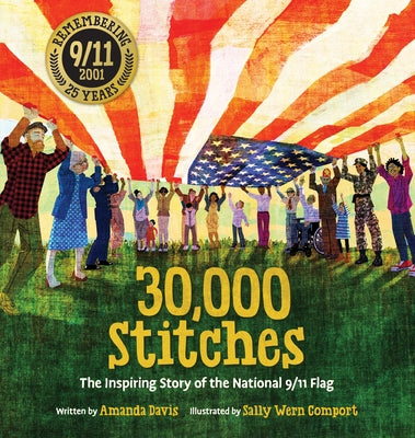 Cover Image for 30,000 Stitches: The Inspiring Story of the National 9/11 Flag -- Amanda Davis, Paperback