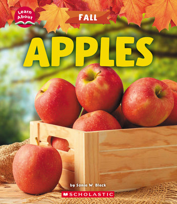 Cover Image for Apples (Learn About: Fall) -- Sonia W. Black, Hardcover