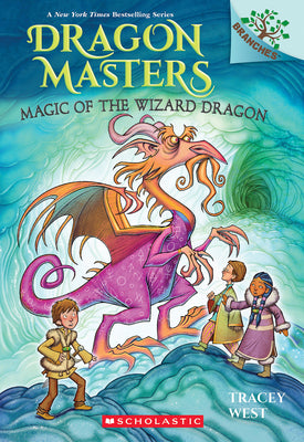 Cover Image for Magic of the Wizard Dragon: A Branches Book (Dragon Masters #29): Volume 29 -- Tracey West, Hardcover