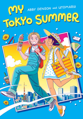Cover Image for My Tokyo Summer: A Graphic Novel -- Abby Denson, Hardcover