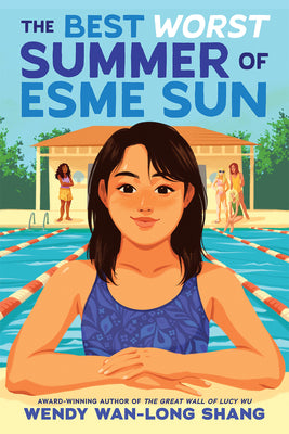 Cover Image for The Best Worst Summer of Esme Sun -- Wendy Wan-Long Shang, Hardcover