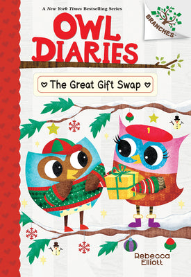 Cover Image for The Great Gift Swap: A Branches Book (Owl Diaries #23): Volume 23 -- Rebecca Elliott, Library Binding