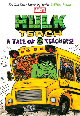 Cover Image for A Tale of Two Teachers: Original Marvel Graphic Novel (Hulk Teach! #2) -- Jeffrey Brown, Paperback
