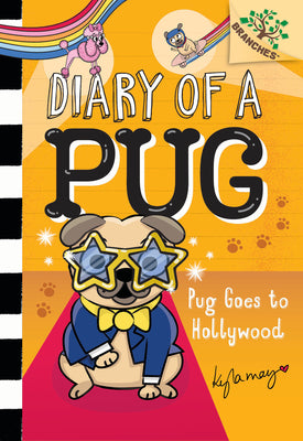 Cover Image for Pug Goes to Hollywood: A Branches Book (Diary of a Pug #15): Volume 15 -- Kyla May, Library Binding