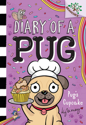 Cover Image for Pug's Cupcake: A Branches Book (Diary of a Pug #16) -- Kyla May, Library Binding