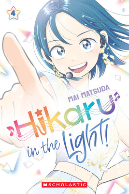 Cover Image for Hikaru in the Light! (Volume 4): Volume 4 -- Mai Matsuda, Paperback