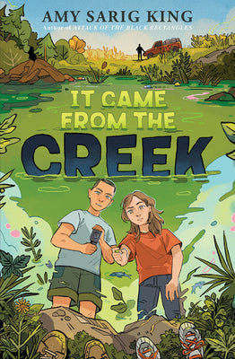 Cover Image for It Came from the Creek -- Amy Sarig King, Hardcover