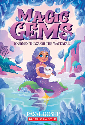 Cover Image for Journey Through the Waterfall (Magic Gems #1) -- Payal Doshi, Paperback