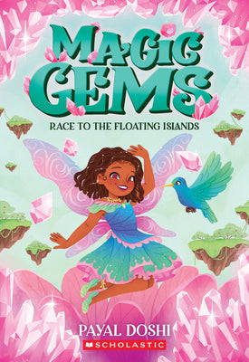 Cover Image for Race to the Floating Islands (Magic Gems #3): Volume 3 -- Payal Doshi, Paperback