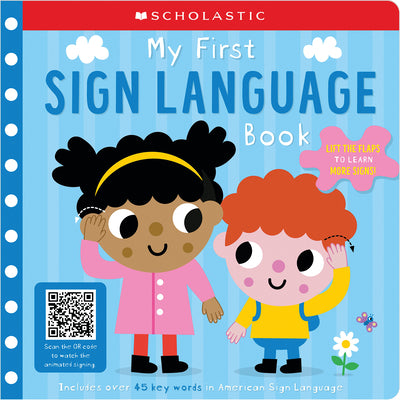 Cover Image for My First Sign Language Book: Scholastic Early Learners: 45 First Words to Teach Baby! -- Scholastic Early Learners, Board Books