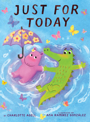 Cover Image for Just for Today (a Maybe Tomorrow Book) -- Charlotte Agell, Hardcover