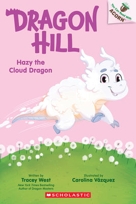 Cover Image for Hazy the Cloud Dragon: An Acorn Book (Dragon Hill #3) -- Tracey West, Paperback