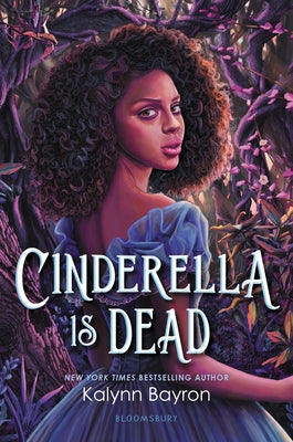 Cover Image for Cinderella Is Dead -- Kalynn Bayron, Paperback