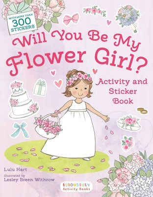 Will You Be My Flower Girl? Activity and Sticker Book -- Lulu Hart, Paperback