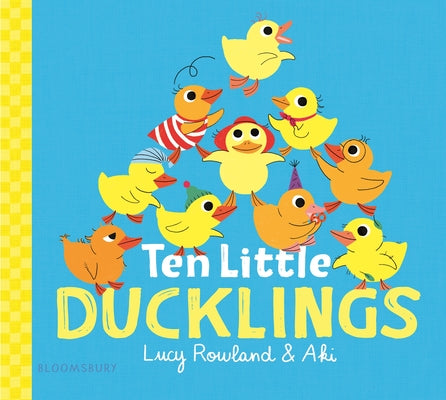 Cover Image for Ten Little Ducklings -- Lucy Rowland, Board Book
