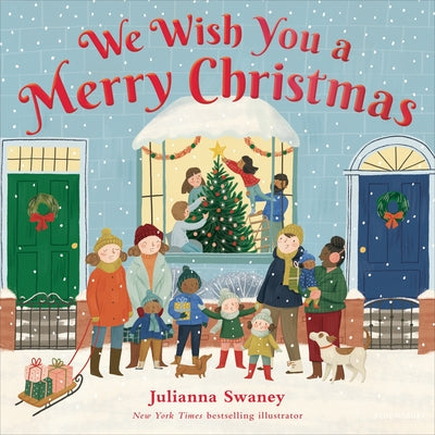 Cover Image for We Wish You a Merry Christmas -- Julianna Swaney, Hardcover