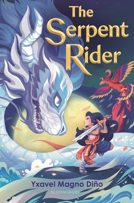 Cover Image for The Serpent Rider -- Yxavel Magno Diño, Hardcover