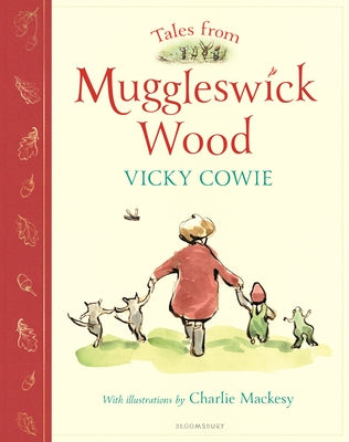 Cover Image for Tales from Muggleswick Wood: A Magical Bedtime Treasury -- Vicky Cowie, Hardcover