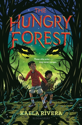 Cover Image for The Hungry Forest -- Kaela Rivera, Hardcover