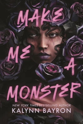 Cover Image for Make Me a Monster -- Kalynn Bayron, Paperback