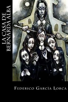 Cover Image for La casa de Bernarda Alba -- Federico Garcia Lorca, Paperback