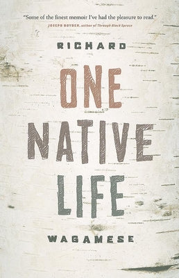Cover Image for One Native Life -- Richard Wagamese, Paperback