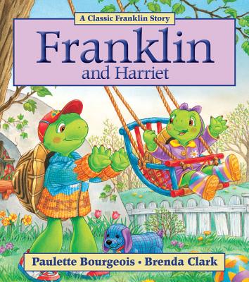 Cover Image for Franklin and Harriet -- Paulette Bourgeois, Paperback